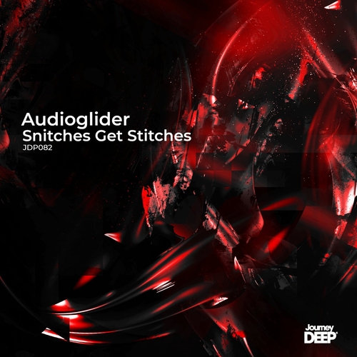 Audioglider - Snitches Get Stitches [JDP082]